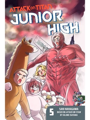 cover image of Attack on Titan: Junior High, Volume 5